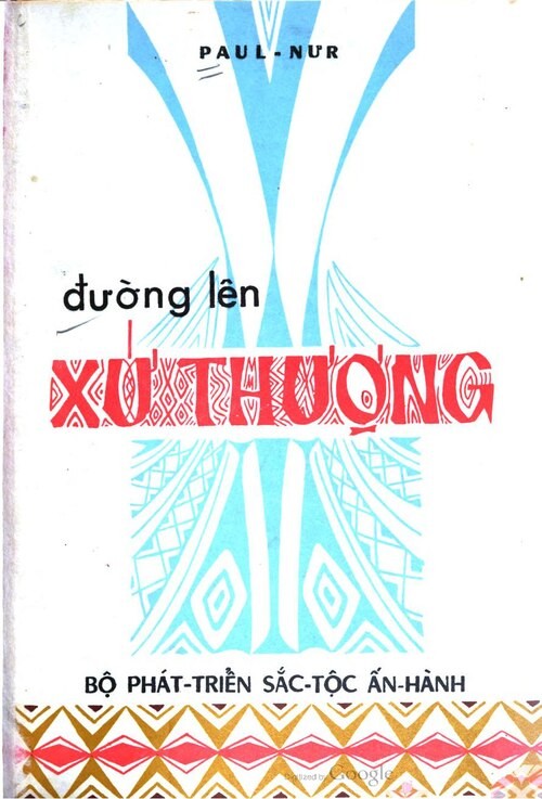 The cover of Đường Lên Xứ Thượng by Paul Nur, with a highland textile pattern in blue and red, published by the Ministry for the Development of Ethnic Minorities, Saigon, 1970